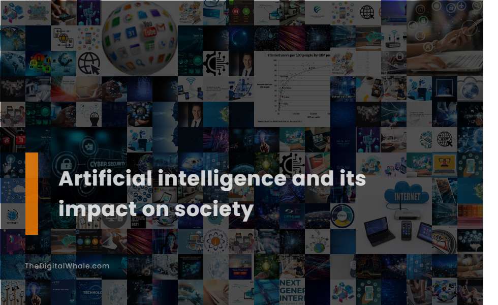 Artificial Intelligence and Its Impact On Society