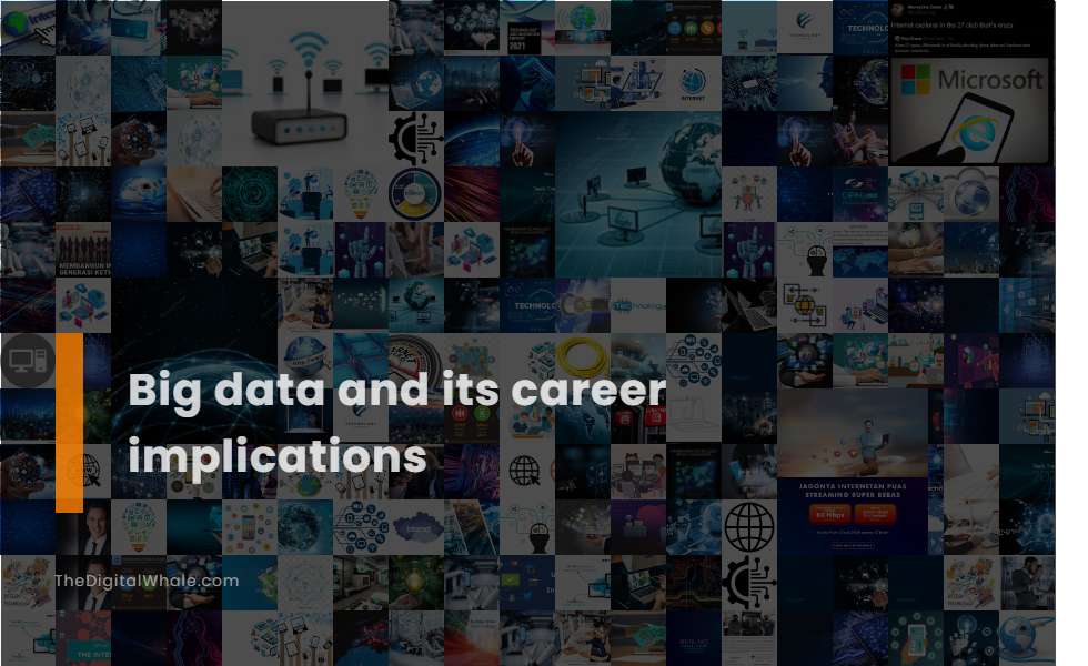 Big Data and Its Career Implications