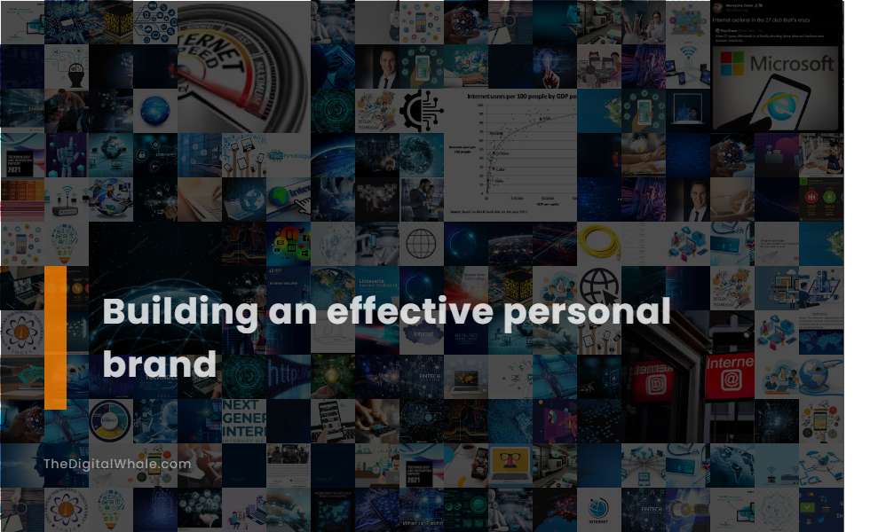 Building An Effective Personal Brand