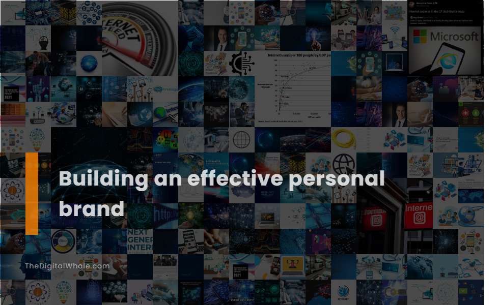 Building An Effective Personal Brand