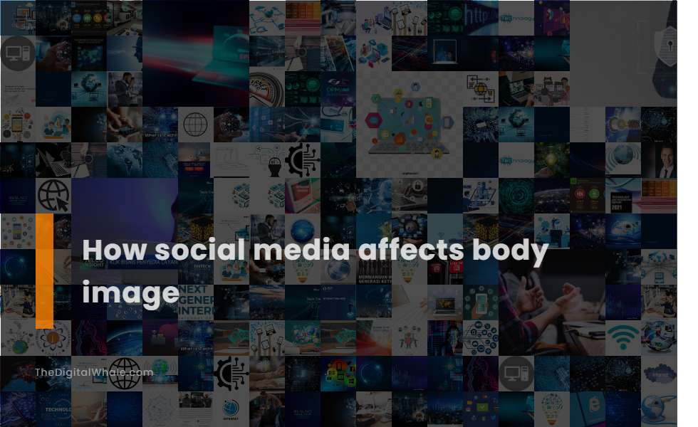 How Social Media Affects Body Image