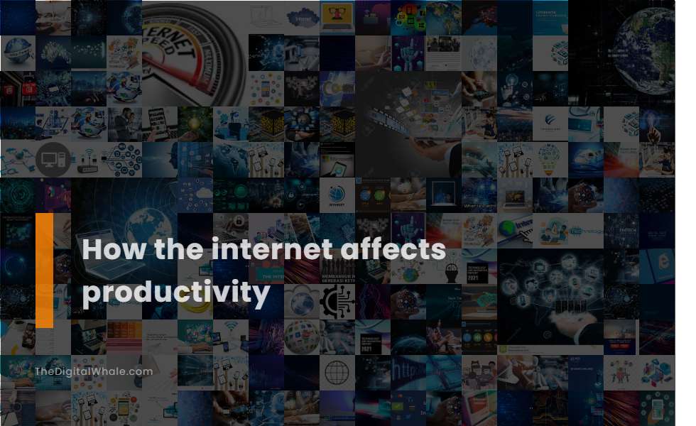 How the Internet Affects Productivity