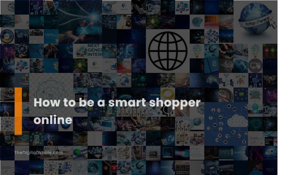 How To Be A Smart Shopper Online