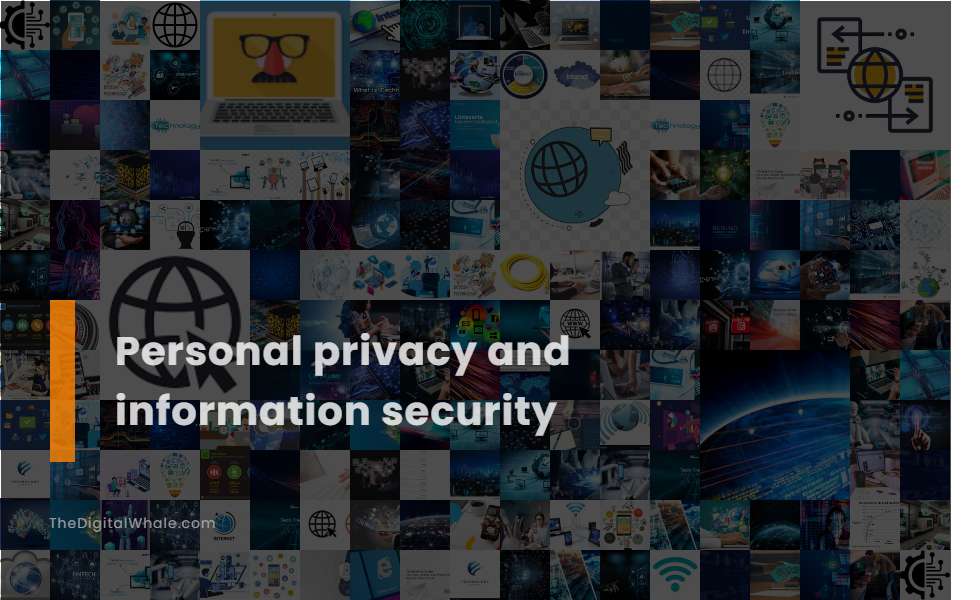 Personal Privacy and Information Security