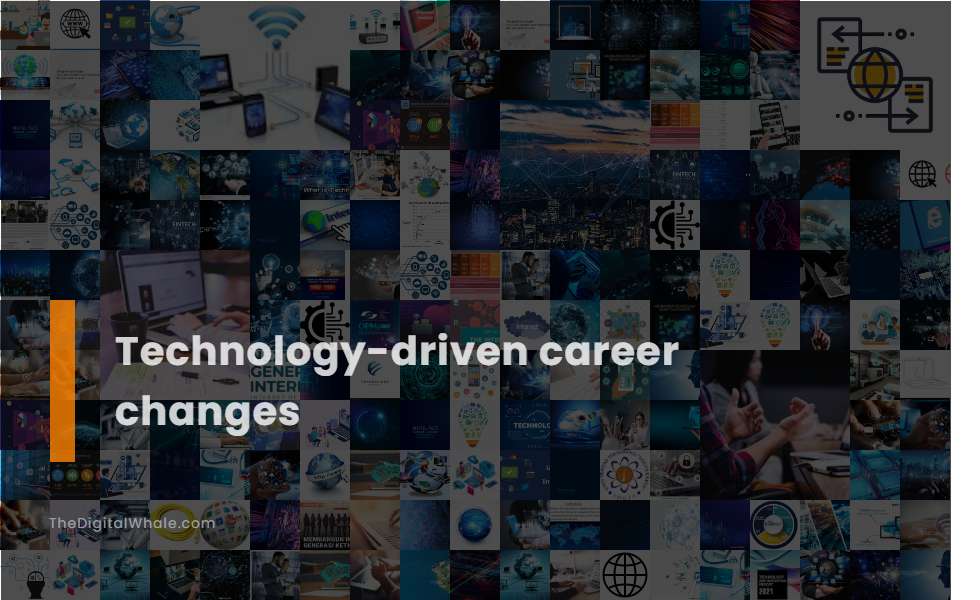 Technology-Driven Career Changes