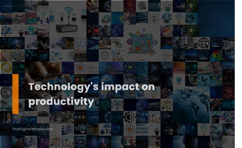 Technology's Impact On Productivity