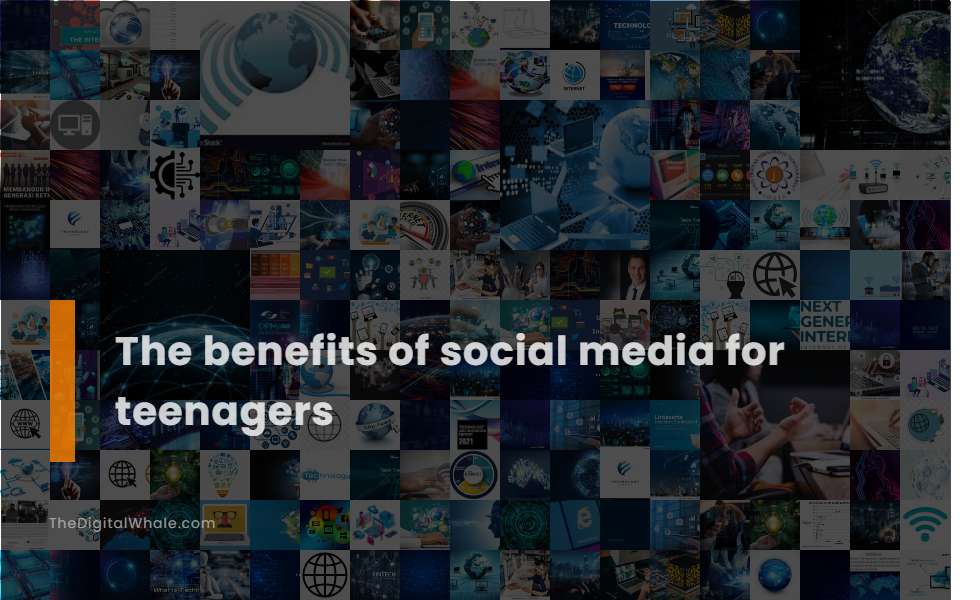 The Benefits Of Social Media