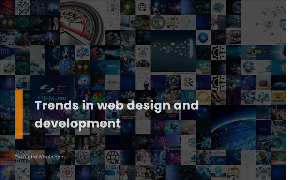 Trends In Web Design and Development